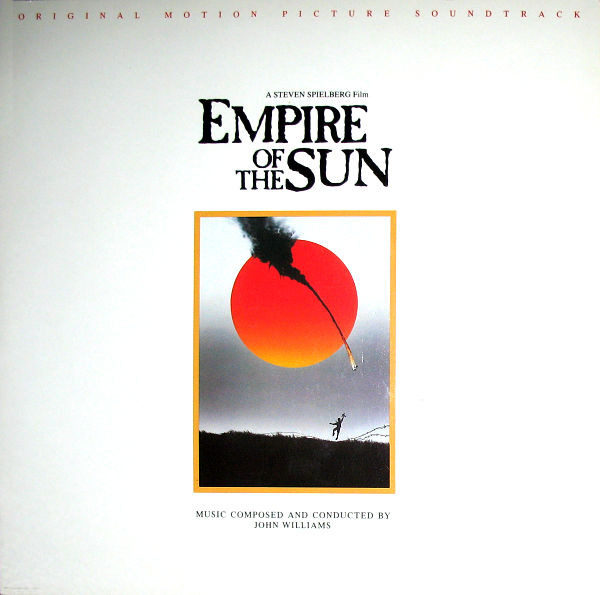John Williams (4) - Empire Of The Sun (Original Motion Picture Soundtrack) (LP, Album)