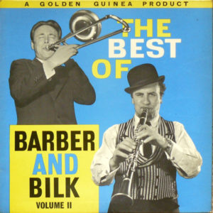 Chris Barber's Jazz Band / Mr. Acker Bilk's Paramount Jazz Band* - The Best Of Barber And Bilk Volume 2 (LP, Comp)
