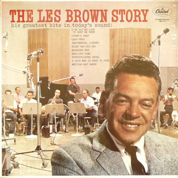 Les Brown And His Band Of Renown - The Les Brown Story (His Greatest Hits In Today's Sound) (LP, Album, Comp, RE, Abr)