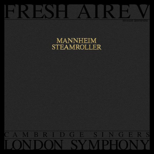 Mannheim Steamroller, Cambridge Singers*, London Symphony* - Fresh Aire V (LP, Album)