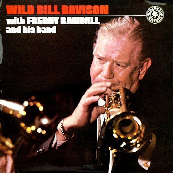 Wild Bill Davison With Freddy Randall And His Band - Wild Bill Davison With Freddy Randall And His Band (LP, Album, RE)