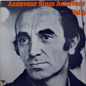 Charles Aznavour - Aznavour Sings Aznavour Vol. 3 (LP, Album)