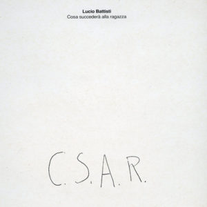 Lucio Battisti - Cosa Succederà Alla Ragazza (C.S.A.R.) (LP, Album)
