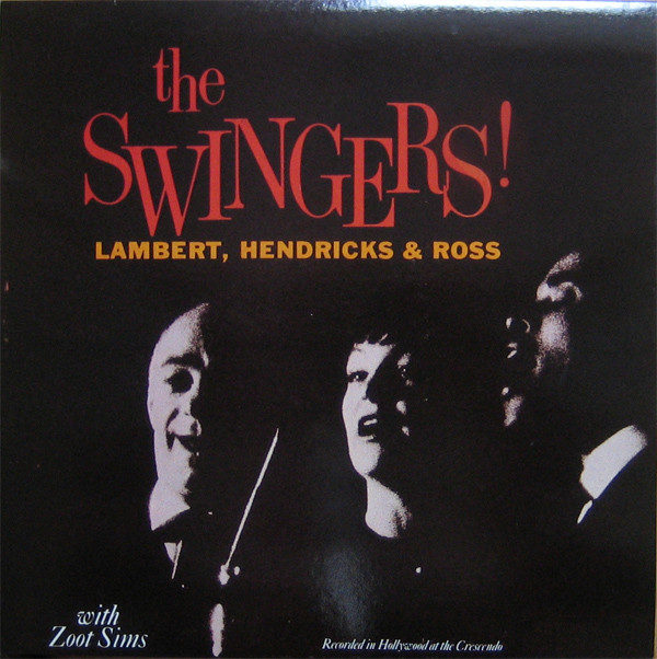 Lambert, Hendricks & Ross With Zoot Sims - The Swingers! (LP, Album, RE)