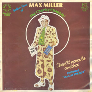 Max Miller - Golden Hour Of Max Miller The Cheeky Chappie! (LP, Comp, Mono)