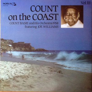 Count Basie And His Orchestra* Featuring Joe Williams - Count On The Coast Vol. III (LP)