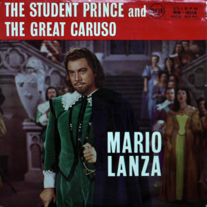 Mario Lanza - The Student Prince And The Great Caruso (LP, Album, Comp, Mono)