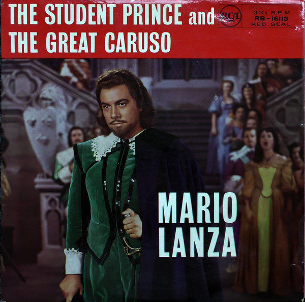 Mario Lanza - The Student Prince And The Great Caruso (LP, Album, Comp, Mono)