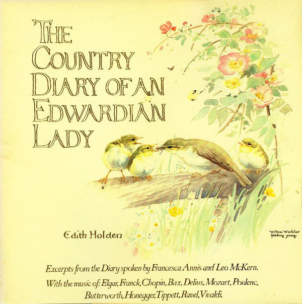 Edith Holden, Francesca Annis, Leo McKern - The Country Diary Of An Edwardian Lady (LP, Album)