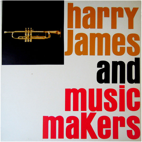Harry James And Music Makers* - Harry James And Music Makers (LP, Comp)