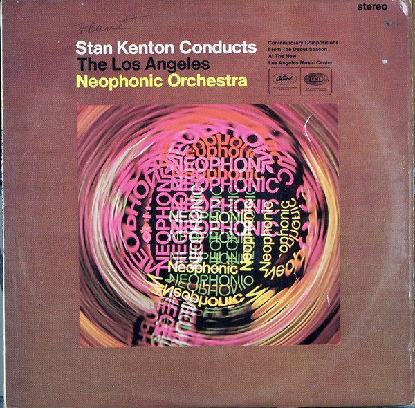 Stan Kenton Conducts The Los Angeles Neophonic Orchestra - Stan Kenton Conducts The Los Angeles Neophonic Orchestra (LP, Album)