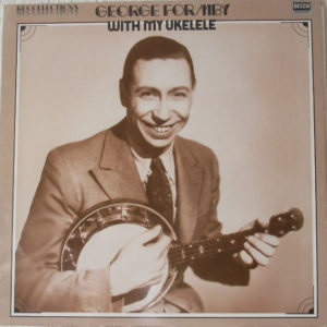George Formby - With My Ukelele (LP, Comp, Mono, RM)