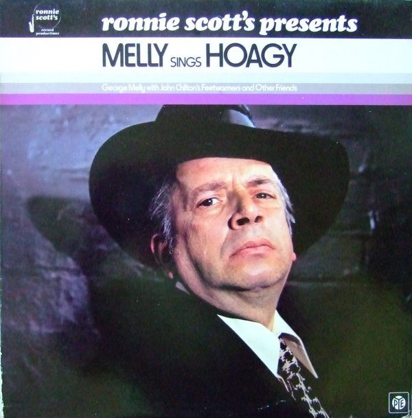 George Melly With John Chilton's Feetwarmers - Ronnie Scott's Presents Melly Sings Hoagy (LP, Album)