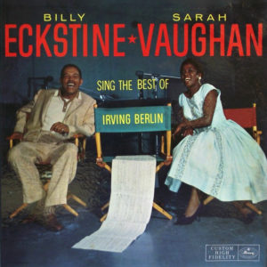Sarah Vaughan And Billy Eckstine - Sing The Best Of Irving Berlin (LP, Album, Mono)