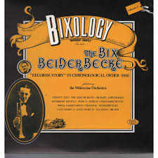 Bix Beiderbecke Featuring The Wolverine Orchestra - Bixology "Riverboat Shuffle" (LP, Comp)