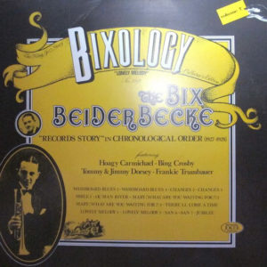 Bix Beiderbecke - Bixology "Lonely Melody" (LP, Comp)