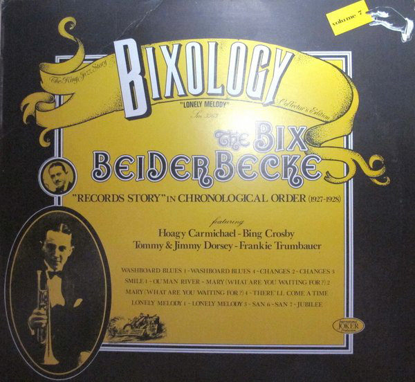 Bix Beiderbecke - Bixology "Lonely Melody" (LP, Comp)