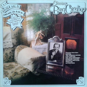Bing Crosby - The Golden Age Of American Radio (LP, Mono)