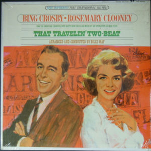 Bing Crosby • Rosemary Clooney - That Travelin' Two-Beat (LP, Album)