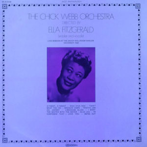 The Chick Webb Orchestra* Directed By  Ella Fitzgerald - Live Session At The Savoy Ballroom Harlem December 1939 (LP, RE)