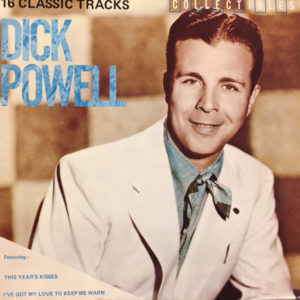 Dick Powell (2) - 16 Classic Tracks (LP, Comp, Mono)