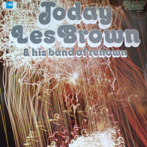 Les Brown & His Band Of Renown* - Today (LP, Album)