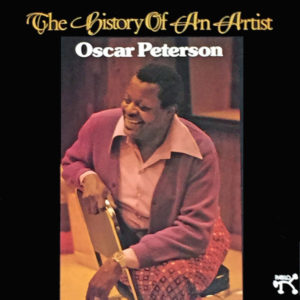 Oscar Peterson - The History Of An Artist (2xLP, Album, Gat)