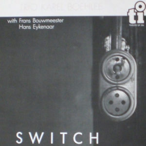 Trio Karel Boehlee* - Switch (LP, Album)