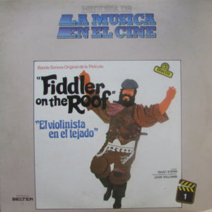 John Williams (4), Isaac Stern - Fiddler On The Roof / El Violinista En El Tejado (Banda Sonora Original De La Película) (2xLP, Album, RE)