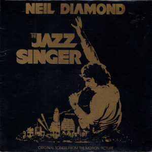 Neil Diamond - The Jazz Singer (Original Songs From The Motion Picture) (LP, Album, Gat)