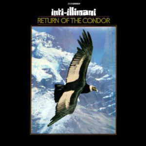 Inti-Illimani* - Return Of The Condor (LP, Comp)