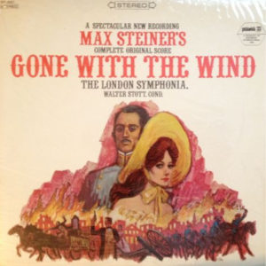 The London Symphonia* - Max Steiner's Complete Original Score Gone With The Wind (LP, Album)