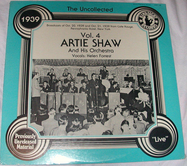 Artie Shaw And His Orchestra Vocals Helen Forrest - The Uncollected Vol. 4, 1939  (LP, Album)