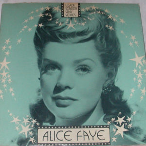 Alice Faye - Silver Screen Star Series (LP)