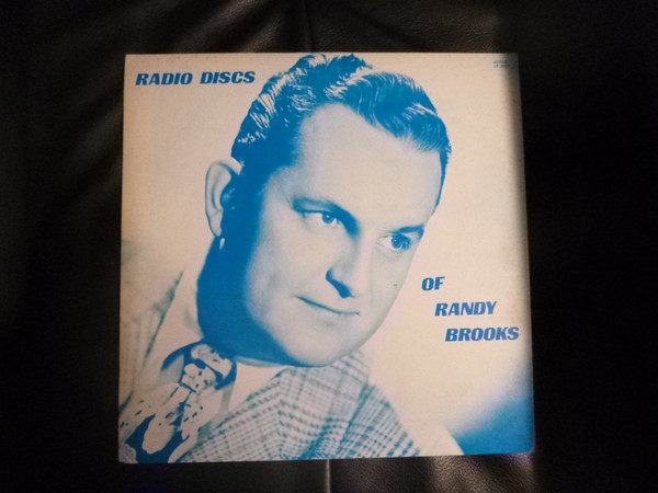 Randy Brooks (3) - Radio Discs Of Randy Brooks (LP, Comp)