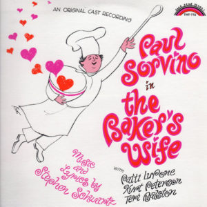 Paul Sorvino With Patti LuPone, Kurt Peterson (2), Teri Ralston Music And Lyrics By Stephen Schwartz - The Baker's Wife (An Original Cast Recording) (LP, Album + 7", MiniAlbum)