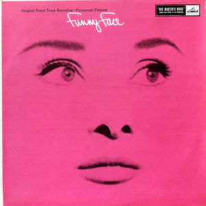 Fred Astaire, Audrey Hepburn And Kay Thompson - Funny Face (Original Sound Track Recording) (LP, Album, Mono)