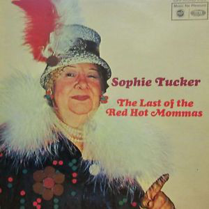 Sophie Tucker - The Last Of The Red Hot Mommas (LP, Comp)