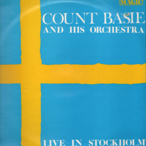 Count Basie And His Orchestra* Including Joe Williams - Live In Stockholm (LP, Album)
