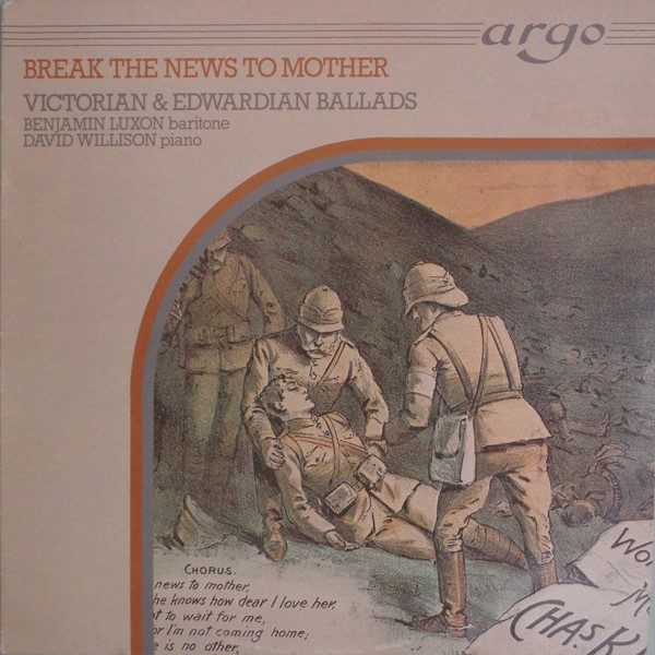 Benjamin Luxon And David Willison - Break The News To Mother: Victorian & Edwardian Ballads (LP)