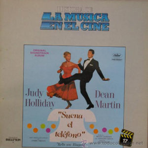 Jule Styne, Betty Comden And Adolph Green - Judy Holliday, Dean Martin - Suena El Telefono (= Bells Are Ringing) - Original Soundtrack Album (LP, Album, RE)