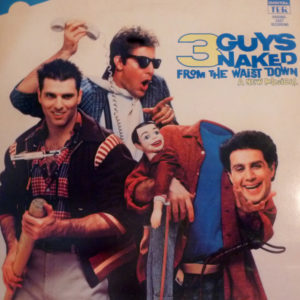 Scott Bakula, John Kassir, Jerry Colker, Henry Aronson - 3 Guys Naked From The Waist Down - A New Musical -- Original Cast Recording (LP, Album)