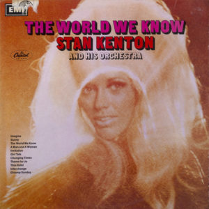 Stan Kenton And His Orchestra - The World We Know (LP, Album)