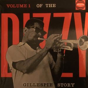 Dizzy Gillespie - The Dizzy Gillespie Story Volume 1 (LP, Comp, Mono)