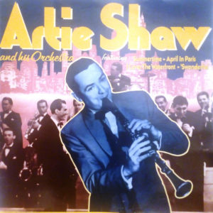 Artie Shaw And His Orchestra - Artie Shaw (LP)