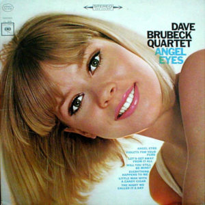 The Dave Brubeck Quartet - Angel Eyes (LP, Album)