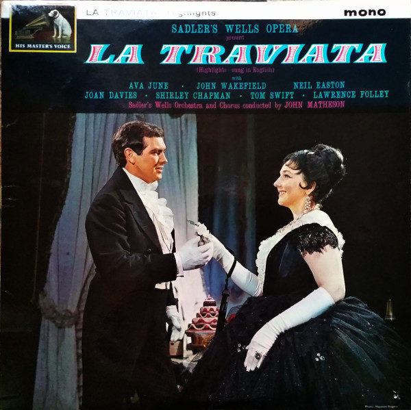 Sadler's Wells Opera Company - Sadler's Wells Opera Presents La Traviata (LP, Mono)
