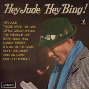 Bing Crosby With The Jimmy Bowen Orchestra And Chorus* - Hey Jude / Hey Bing! (LP, Album)
