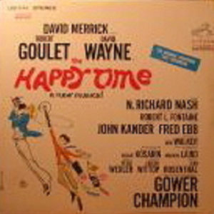David Merrick (2) Presents Robert Goulet And David Wayne (3) - The Happy Time (LP, Album)