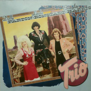 Dolly Parton, Linda Ronstadt, Emmylou Harris - Trio (LP, Album)